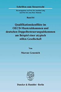 Qualifikationskonflikte Im Oecd-Musterabkommen Und Deutschen Doppelbesteuerungsabkommen Am Beispiel Einer Atypisch Stillen Gesellschaft