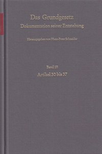 Das Grundgesetz. Dokumentation Seiner Entstehung / Band 10