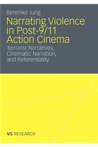 Narrating Violence in Post-9/11 Action Cinema