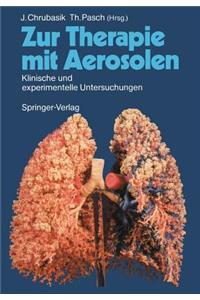 Zur Therapie Mit Aerosolen: Klinische Und Experimentelle Untersuchungen