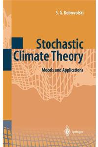 Stochastic Climate Theory