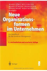 Neue Organisationsformen in Unternehmen: Ein Handbuch Fa1/4r Das Moderne Management