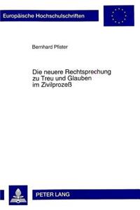 Neuere Rechtsprechung Zu Treu Und Glauben Im Zivilprozeß