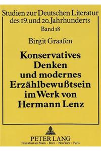 Konservatives Denken Und Modernes Erzaehlbewußtsein Im Werk Von Hermann Lenz