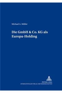Die Gmbh & Co. Kg ALS Europa-Holding