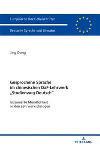 Gesprochene Sprache Im Chinesischen Daf-Lehrwerk «Studienweg Deutsch»