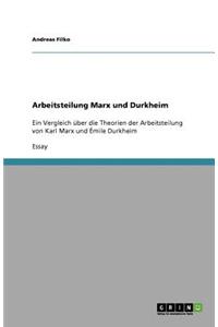Arbeitsteilung Marx und Durkheim