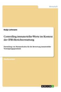 Controlling immaterieller Werte im Kontext der IFRS-Berichterstattung