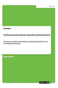 Softwareunterstützte Kundenzufriedenheit