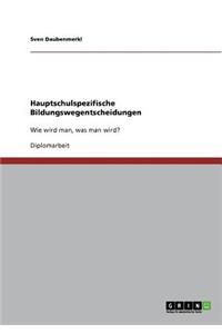 Hauptschulspezifische Bildungswegentscheidungen