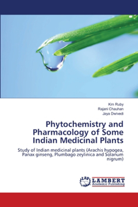 Phytochemistry and Pharmacology of Some Indian Medicinal Plants