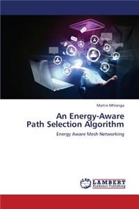 Energy-Aware Path Selection Algorithm