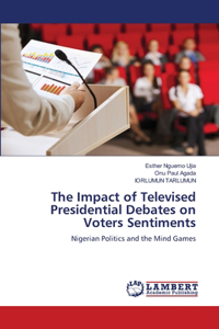 The Impact of Televised Presidential Debates on Voters Sentiments