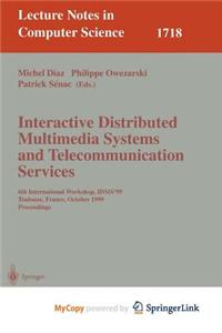 Interactive Distributed Multimedia Systems and Telecommunication Services
