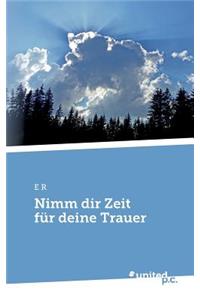 Nimm dir Zeit für deine Trauer