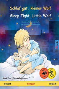 Schlaf gut, kleiner Wolf - Sleep Tight, Little Wolf (Deutsch - Englisch)