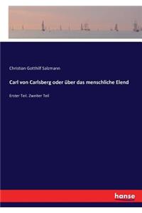 Carl von Carlsberg oder über das menschliche Elend