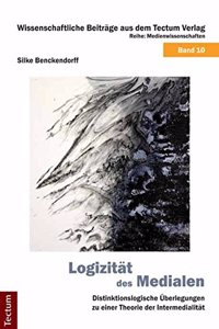 Logizitat Des Medialen