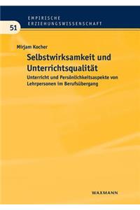 Selbstwirksamkeit und Unterrichtsqualität