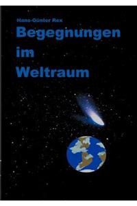 Begegnungen im Weltraum