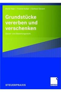 Grundstücke Vererben Und Verschenken