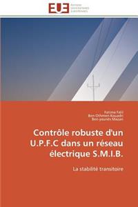 Contr�le Robuste d'Un U.P.F.C Dans Un R�seau �lectrique S.M.I.B.