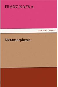 Metamorphosis