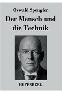 Der Mensch und die Technik