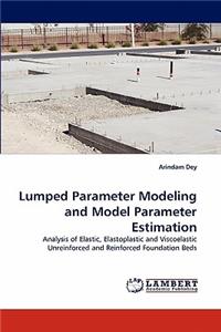 Lumped Parameter Modeling and Model Parameter Estimation