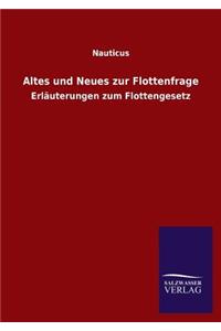 Altes und Neues zur Flottenfrage