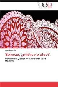 Spinoza, ¿místico o ateo?