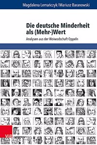 Die Deutsche Minderheit ALS (Mehr-)Wert