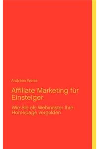 Affiliate Marketing für Einsteiger