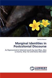 Marginal Identities in Postcolonial Discourse