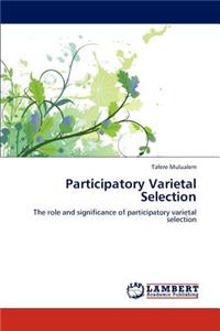 Participatory Varietal Selection