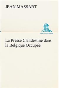 Presse Clandestine dans la Belgique Occupée