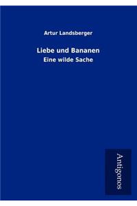 Liebe Und Bananen