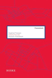 Falsche Freunde. Deutsch-Franzosisch