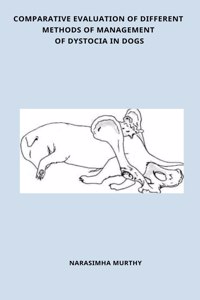 Comparative Evaluation of Different Methods Of Management of Dystocia In Dogs