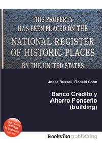 Banco Credito Y Ahorro Ponceno (Building)