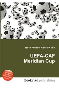 Uefa-Caf Meridian Cup