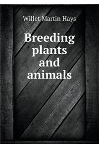 Breeding Plants and Animals