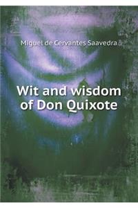 Wit and Wisdom of Don Quixote