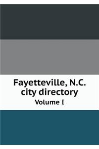 Fayetteville, N.C. city directory Volume I