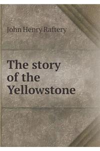 The Story of the Yellowstone