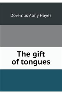 The Gift of Tongues