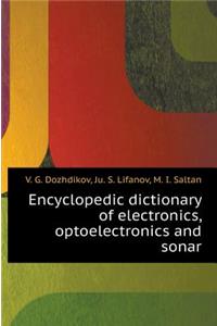 Encyclopedic Dictionary of Electronics, Optoelectronics and Sonar