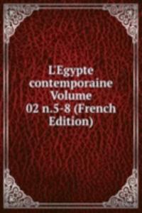 L'Egypte contemporaine Volume 02 n.5-8 (French Edition)