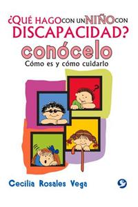 ¿Qué Hago Con Un Niño Con Discapacidad? Conócelo