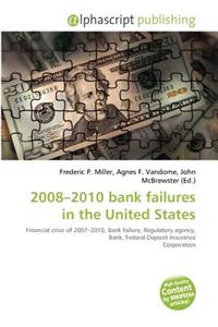 2008-2010 Bank Failures in the United States